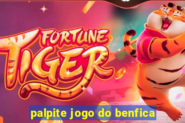 palpite jogo do benfica